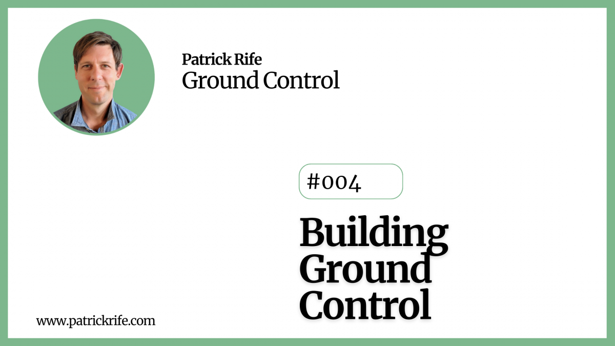 Building Ground Control - Ground Control