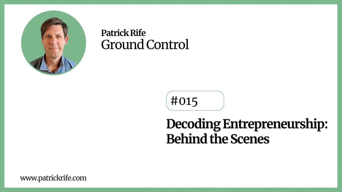 Decoding Entrepreneurship: Behind the Scenes